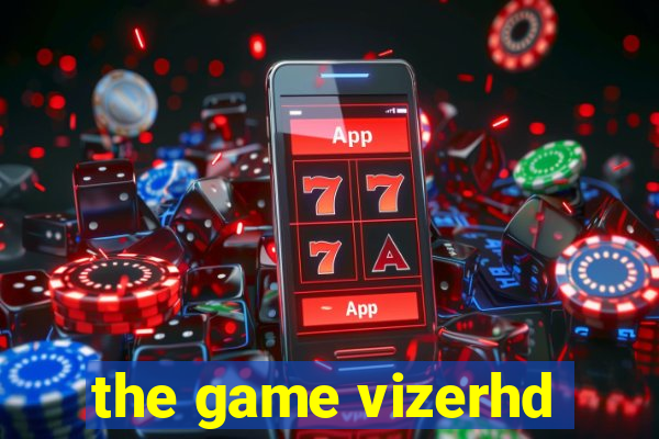 the game vizerhd