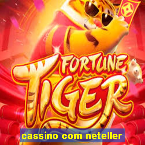 cassino com neteller