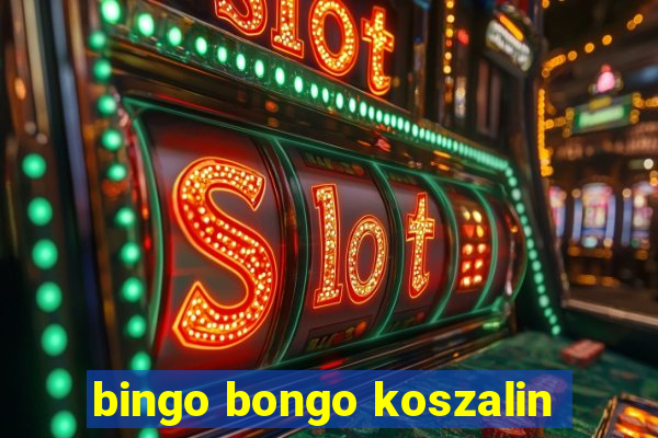 bingo bongo koszalin