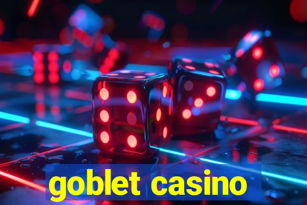 goblet casino