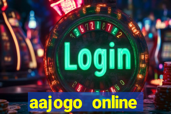 aajogo online casino jogos