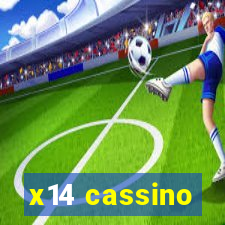 x14 cassino