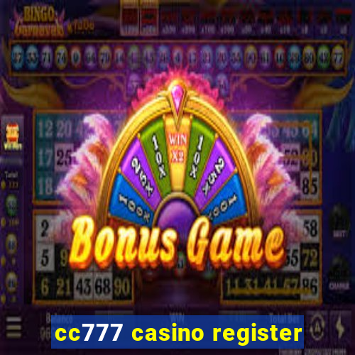 cc777 casino register