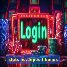 slots no.deposit bonus