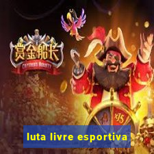 luta livre esportiva