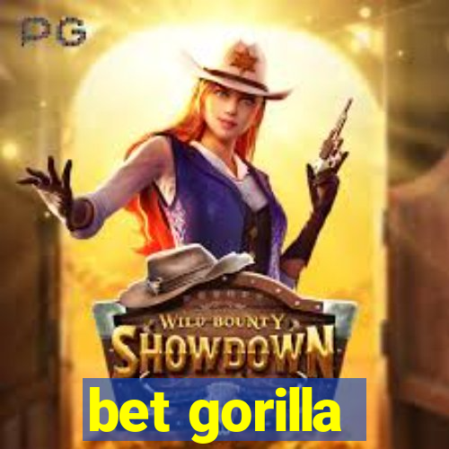 bet gorilla