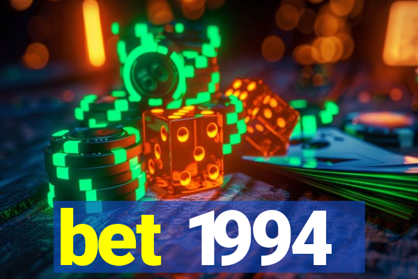 bet 1994