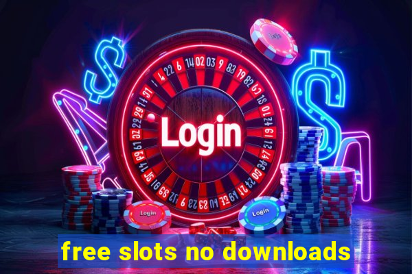 free slots no downloads