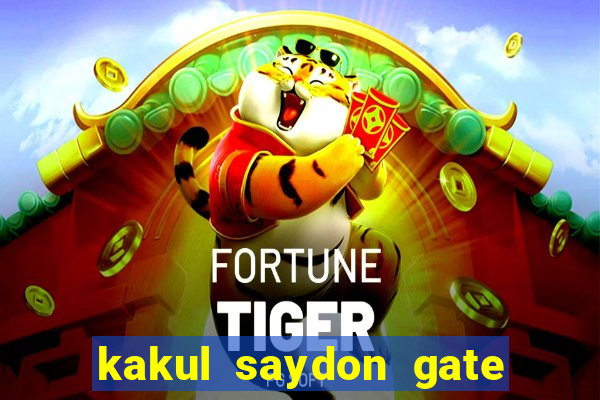 kakul saydon gate 3 bingo