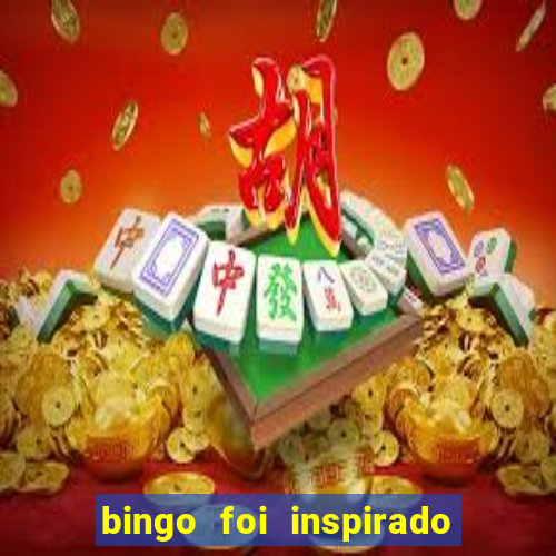 bingo foi inspirado em quem