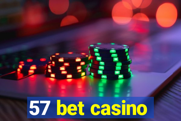 57 bet casino