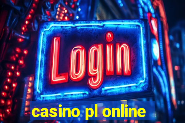 casino pl online