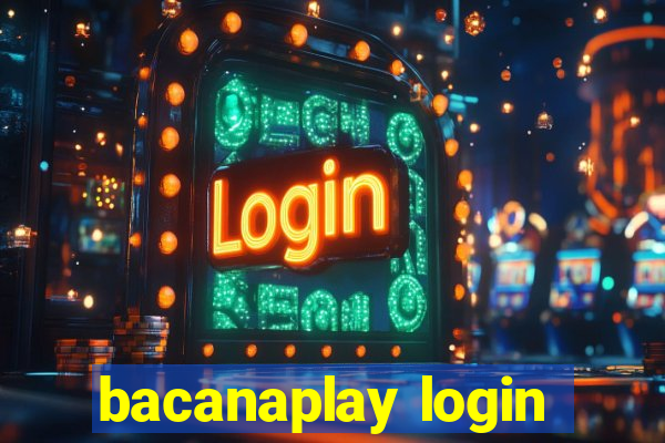 bacanaplay login