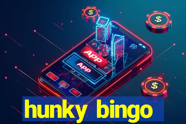 hunky bingo