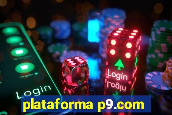 plataforma p9.com