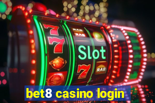 bet8 casino login