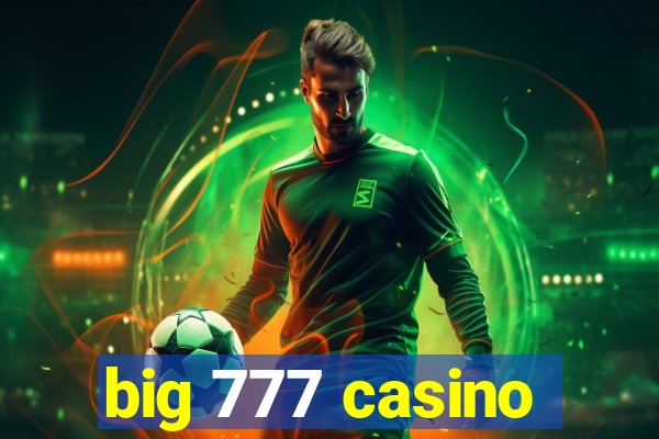 big 777 casino