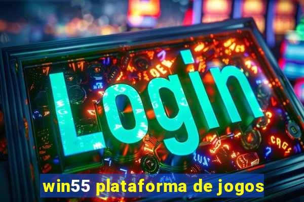 win55 plataforma de jogos