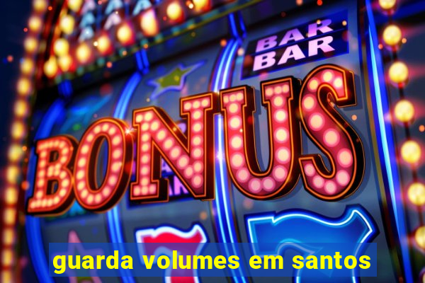 guarda volumes em santos