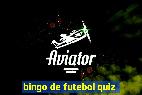 bingo de futebol quiz