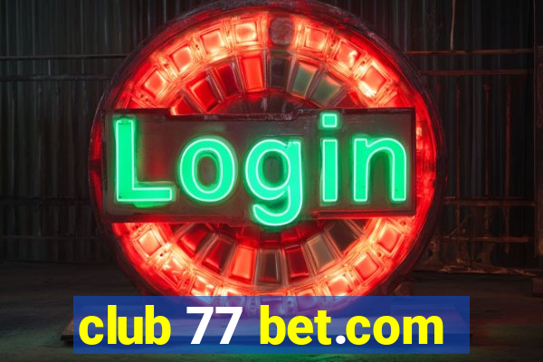 club 77 bet.com