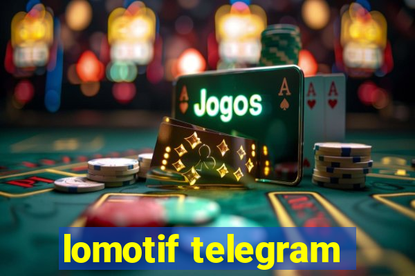 lomotif telegram