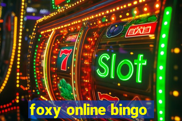 foxy online bingo