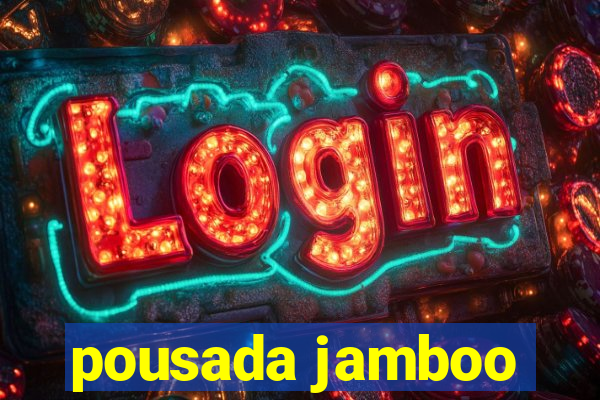 pousada jamboo