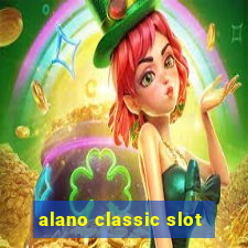 alano classic slot