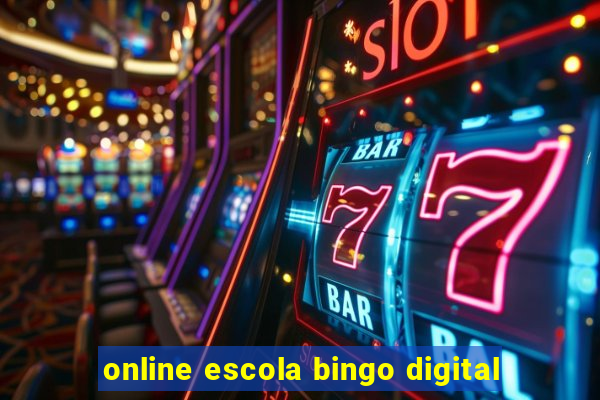 online escola bingo digital