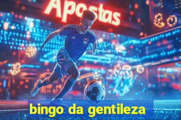 bingo da gentileza