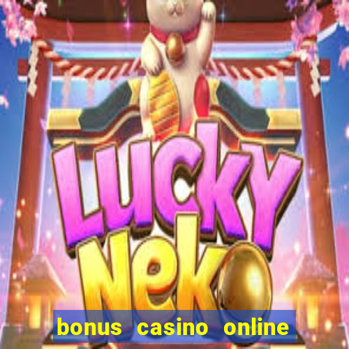 bonus casino online no deposit