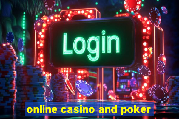 online casino and poker