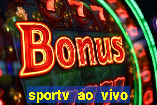 sportv ao vivo multi multicanal