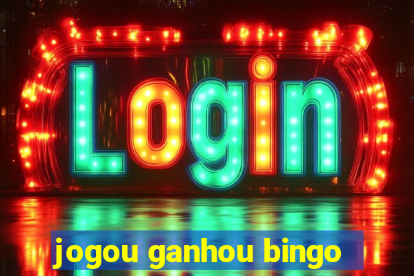 jogou ganhou bingo