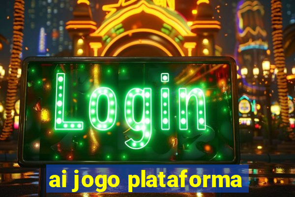 ai jogo plataforma