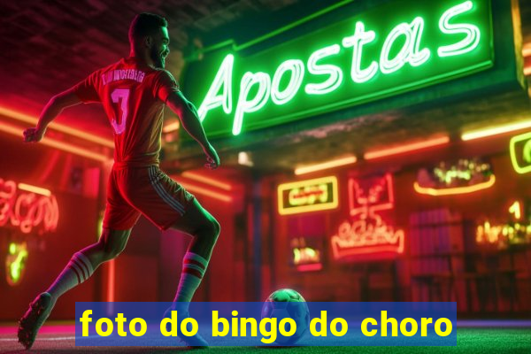 foto do bingo do choro