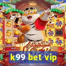 k99 bet vip