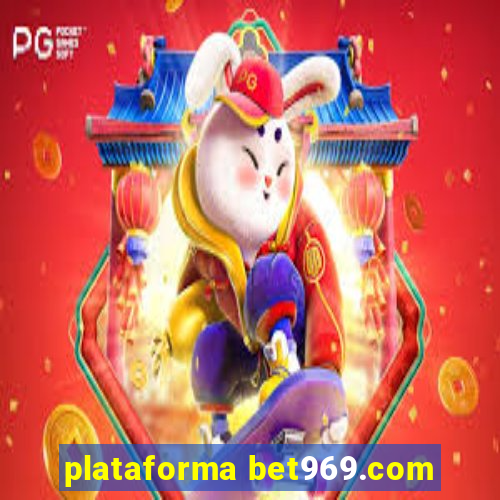 plataforma bet969.com