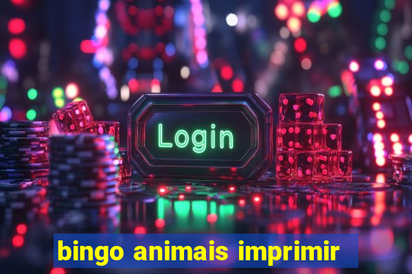 bingo animais imprimir