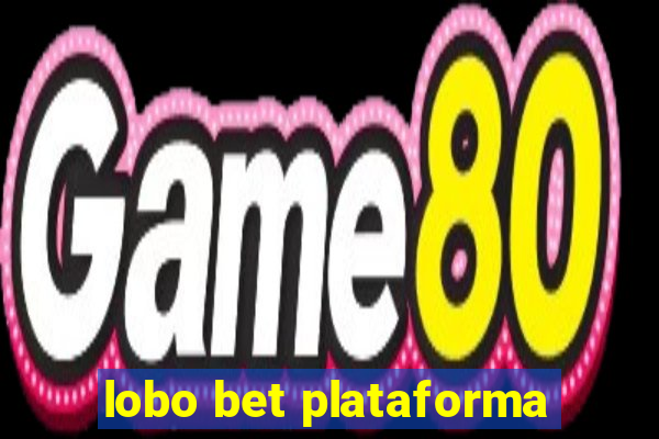 lobo bet plataforma