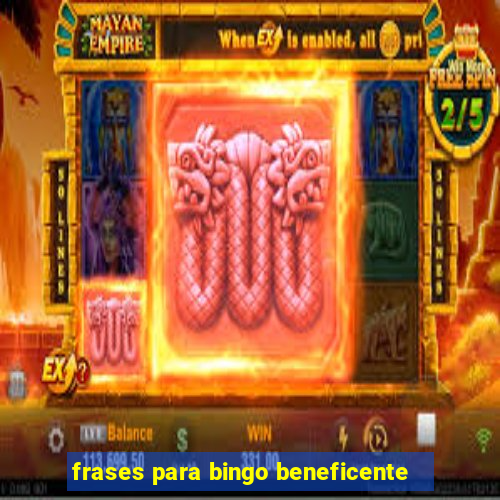 frases para bingo beneficente