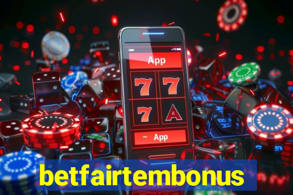 betfairtembonus