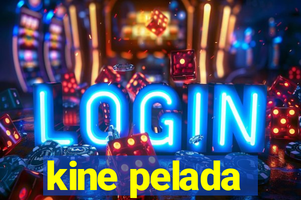 kine pelada