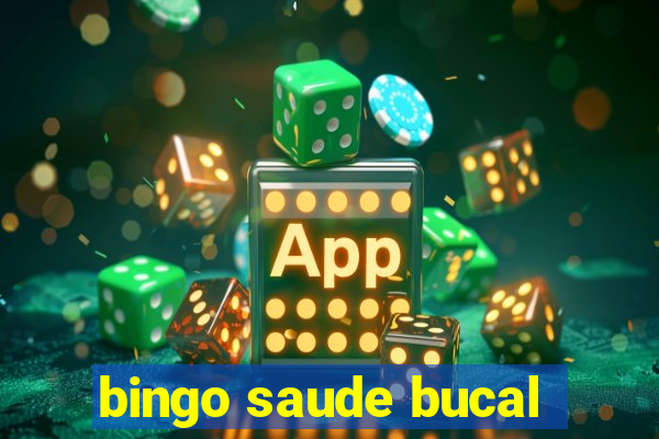 bingo saude bucal