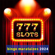 bingo marataizes 2024