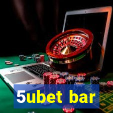 5ubet bar