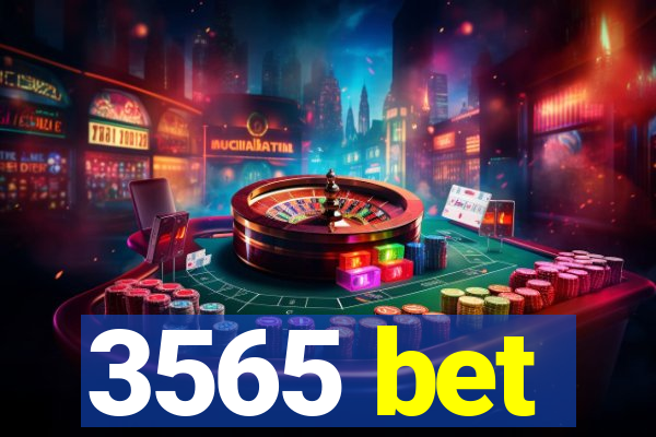 3565 bet