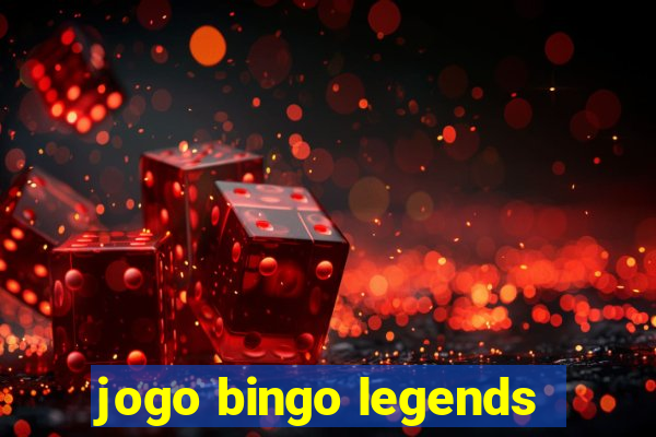 jogo bingo legends