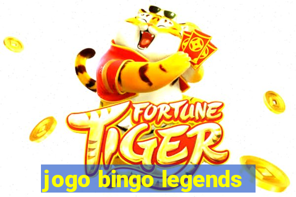 jogo bingo legends